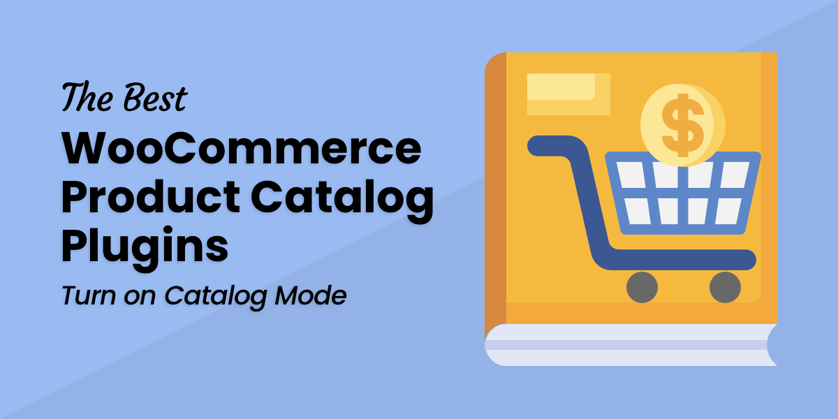 The 5 Best WooCommerce Product Catalog Mode Plugins