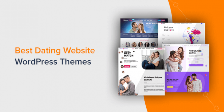 15 Best WordPress Themes for Dating Sites 2022 (Free + Paid)
