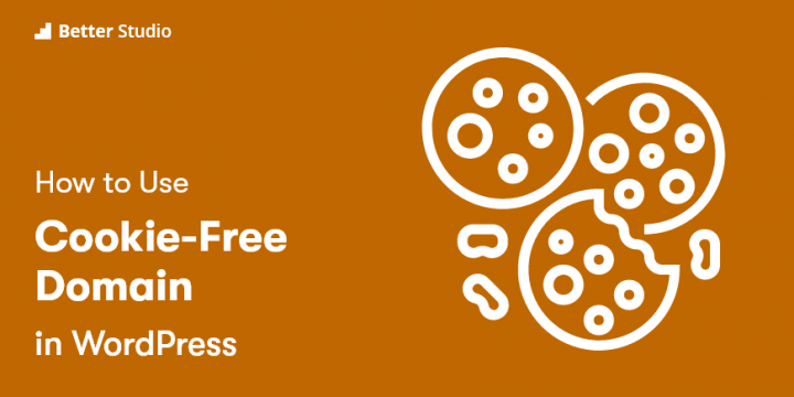 How to Use Cookie-Free of charge Domain in WordPress? 🍪 (Complete Tutorial)