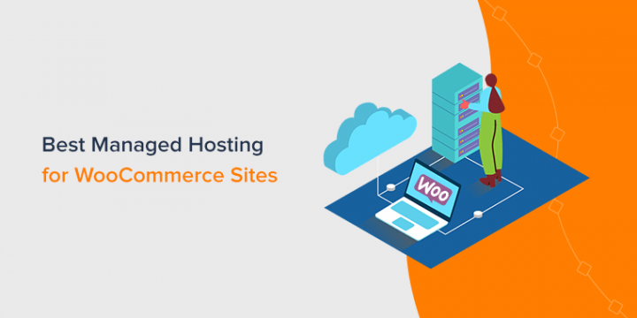 10 Best Managed WooCommerce Hosting Services for 2022
