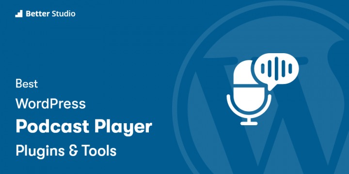 10 Best WordPress Podcast Plugins 🎙️ 2022 (Free & Paid)