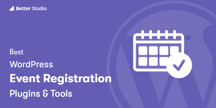 15 Best Event Registration WordPress Plugins 🎟️ 2022 (Free & Paid)