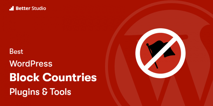 4 Best WordPress Block Country and IP Plugins 🚫 2022 (Free & Paid)