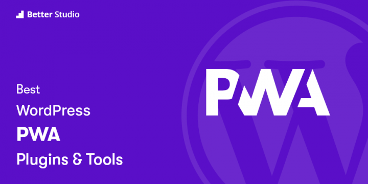 4 Best WordPress PWA Plugins ⚡ 2022 (Free & Paid)