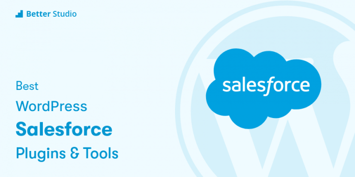 5 Best Salesforce Integrations for WordPress Sites 🥇 2022 (Free & Paid)