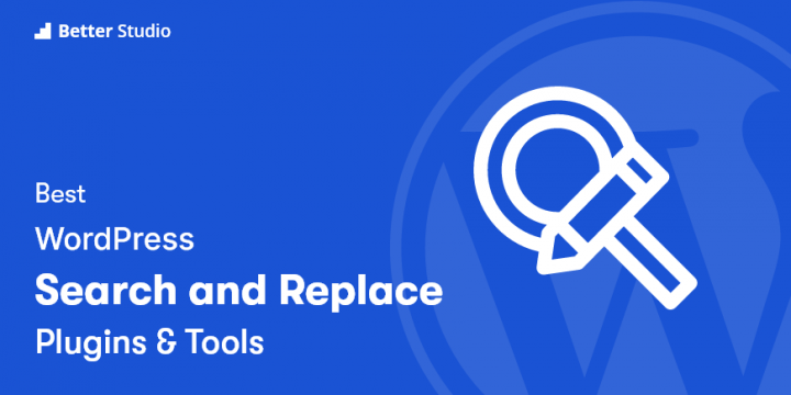 5 Best WordPress Search and Replace Plugins 🔍 2022 (Free & Paid)