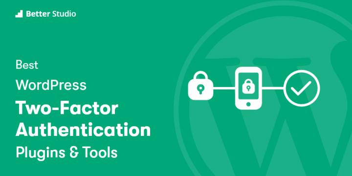 5 Best WordPress Two-Factor Authentication Plugins 🔒 2022 (Free & Paid)