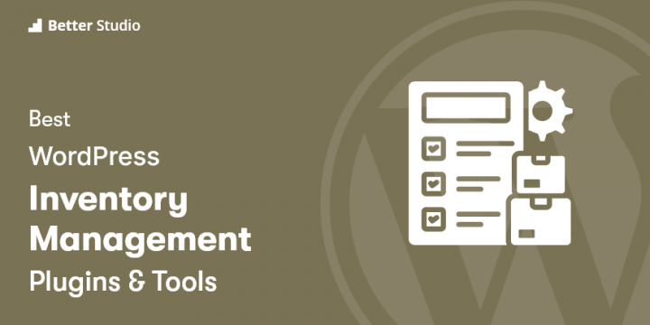 6 Best WordPress Inventory Management Plugins 👨‍💼 2022 (Free & Paid)