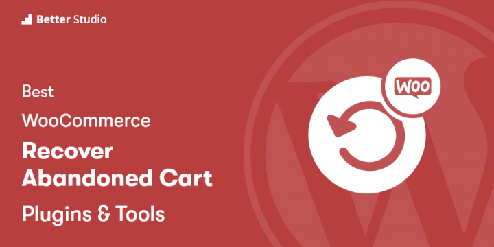 7 Best WooCommerce Recover Abandoned Cart Plugins 🛒 2022 (Free & Paid)