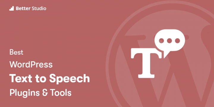 8 Best WordPress Text to Speech Plugins 🔊 2022 (Free & Paid)