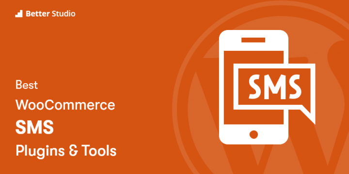 9 Best WooCommerce SMS Plugins 💬 2022 (Free & Paid)