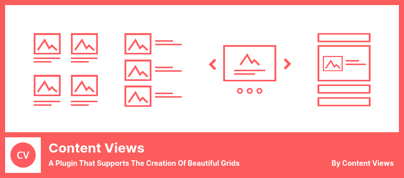 Content Views Plugin - a Plugin That Supports The Creation of Beautiful Grids