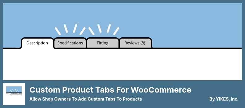 Custom Product Tabs for WooCommerce Plugin - Allow Shop Owners To Add Custom Tabs To Products