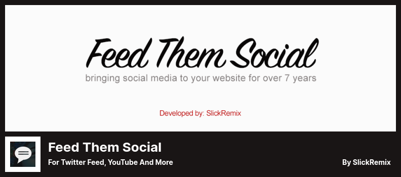Feed Them Social Plugin - for Twitter Feed, YouTube and More