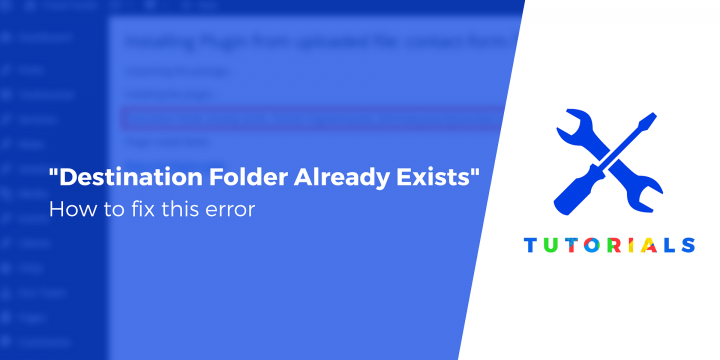 How to Fix “Destination Folder Already Exists” Error on WordPress
