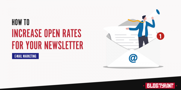 How to Increase Email Open Rates for Your Newsletter (10 Tips)