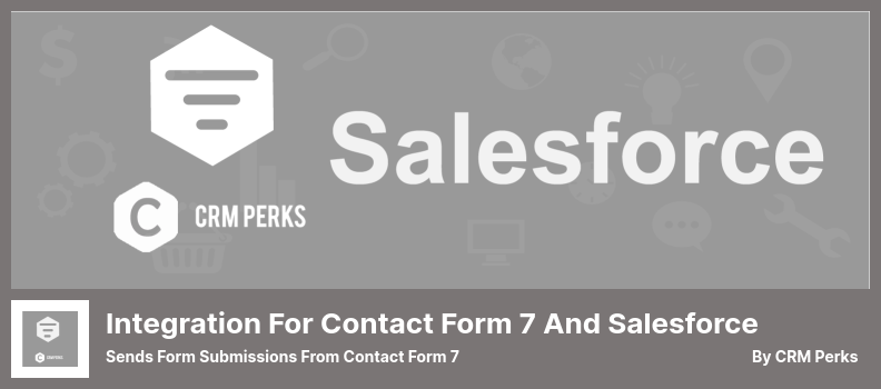 Integration for Contact Form 7 and Salesforce Plugin - Sends Form Submissions From Contact Form 7