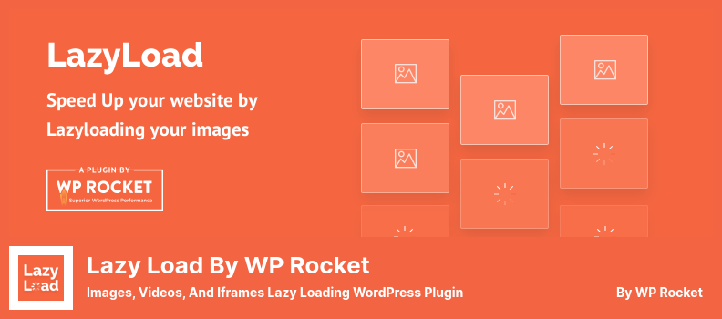 Lazy Load by WP Rocket Plugin - Images, Videos, and Iframes Lazy Loading WordPress Plugin