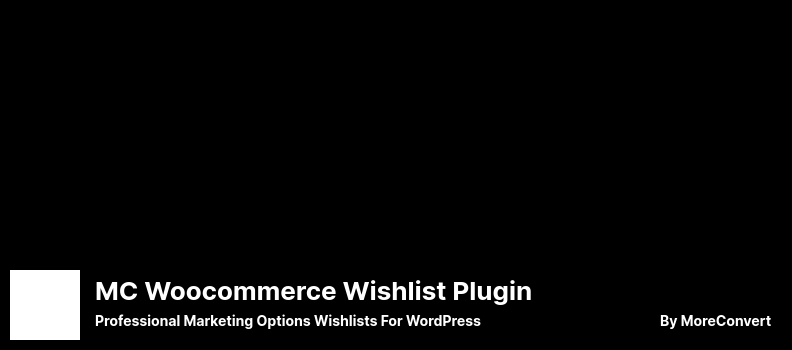 MC Woocommerce Wishlist Plugin Plugin - Professional Marketing Options Wishlists For WordPress
