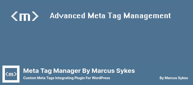 Meta Tag Manager by Marcus Sykes Plugin - Custom Meta Tags Integrating Plugin For WordPress
