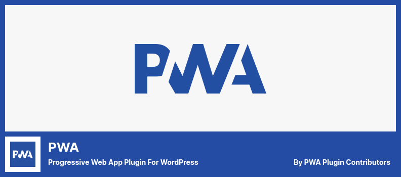 PWA Plugin - Progressive Web App Plugin for WordPress
