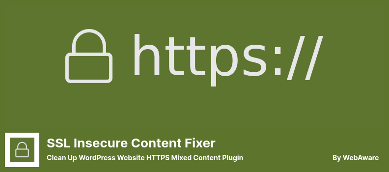 SSL Insecure Content Fixer Plugin - Clean Up WordPress Website HTTPS Mixed Content Plugin