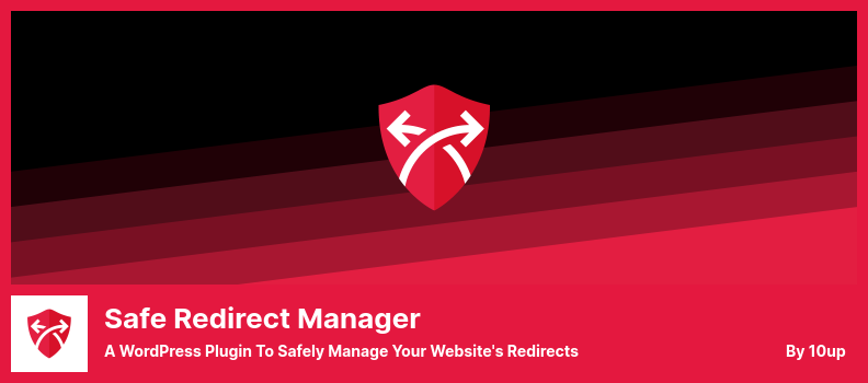 Safe Redirect Manager Plugin - A WordPress Plugin to Safely Manage Your Website's Redirects