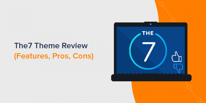 The7 WordPress Theme Review + How to Use Guide for 2022