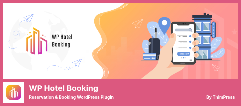 WP Hotel Booking Plugin - Reservation & Booking WordPress Plugin