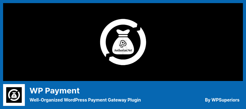 WP Payment Plugin - Well-Organized WordPress Payment Gateway plugin