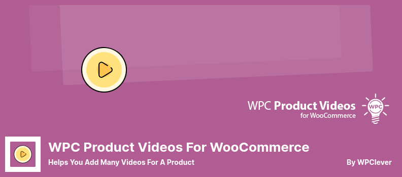 WPC Product Videos for WooCommerce Plugin - Helps You Add Many Videos For A Product