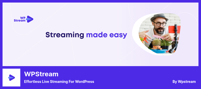 WPStream Plugin - Effortless Live Streaming For WordPress