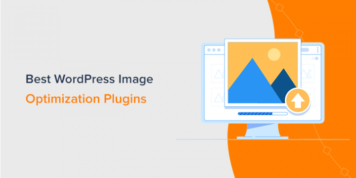 10 Best Image Optimization Plugins for WordPress in 2022