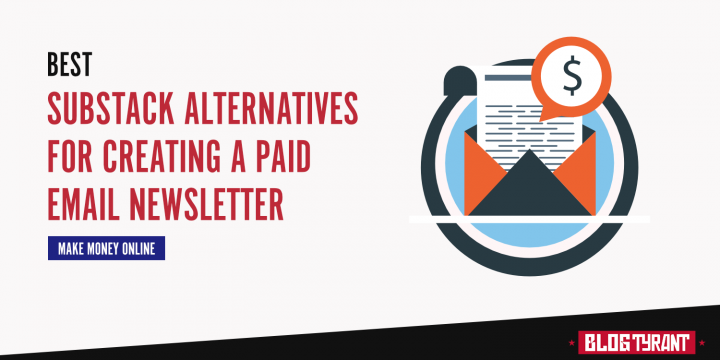 10 Best Substack Alternatives to Create a Paid Newsletter