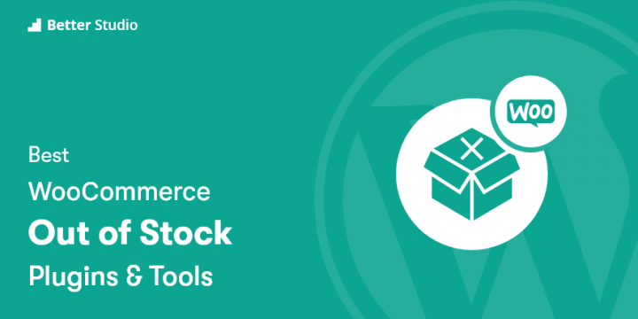 5 Best WooCommerce “Out of Stock” Plugins ❌ 2022 (Free & Paid)