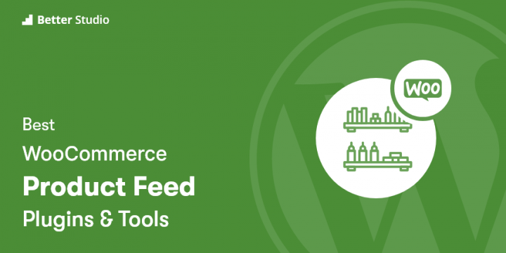 5 Best WooCommerce Product Feed Plugins 🥇 2022 (Free & Paid)