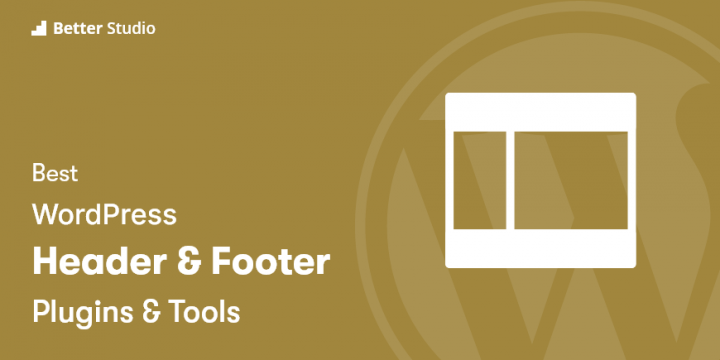 6 Best WordPress Header & Footer Plugins 🥇 2022 (Free & Paid)
