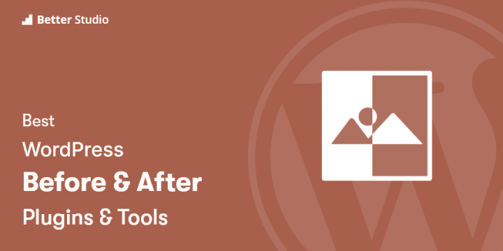 7 Best WordPress Before And After Plugins 🥇 2022 (Free & Paid)