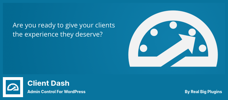 Client Dash Plugin - Admin Control For WordPress