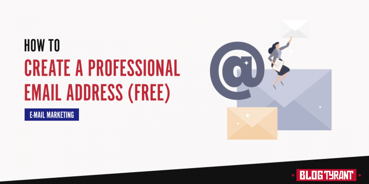 How to Create a Professional Email Address for Your Blog (FREE)