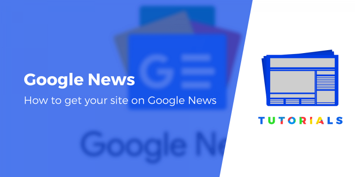 How to Publish on Google News Publisher Center (Step by Step)