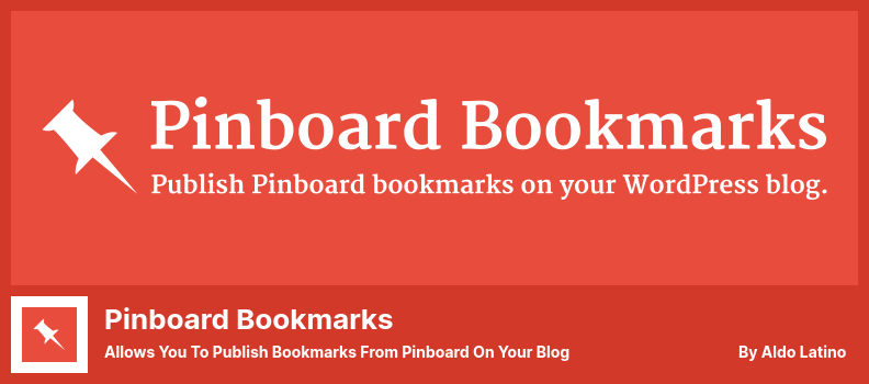 Pinboard Bookmarks Plugin - Allows You to Publish Bookmarks From Pinboard On Your Blog