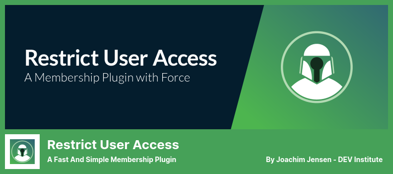 Restrict User Access Plugin - a Fast and Simple Membership Plugin