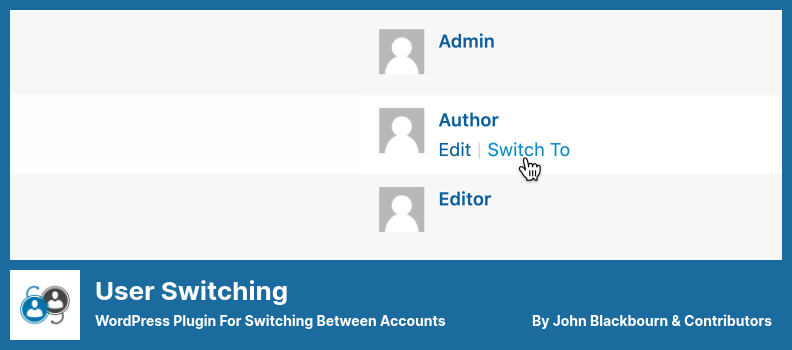 User Switching Plugin - WordPress Plugin for Switching Between Accounts
