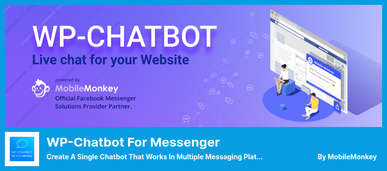 WP-Chatbot for Messenger Plugin - Create a Single Chatbot That Works in Multiple Messaging Platforms