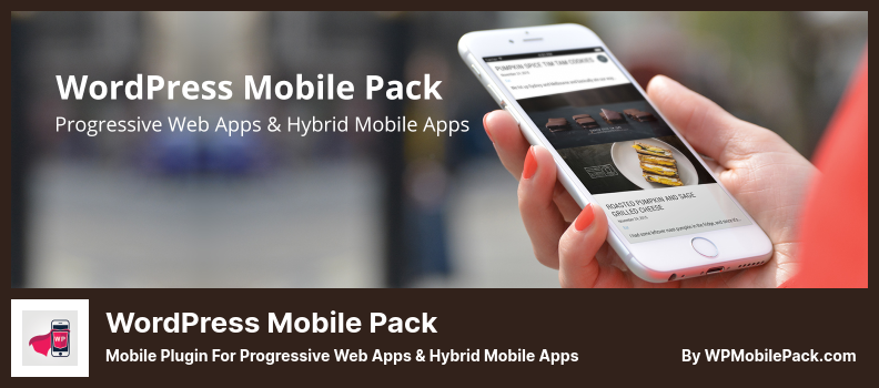 WordPress Mobile Pack Plugin - Mobile Plugin for Progressive Web Apps & Hybrid Mobile Apps