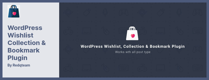 WordPress Wishlist Collection & Bookmark Plugin - Awesome Plugin That Provides The Opportunity to The Customer to Add Their Favorite Item