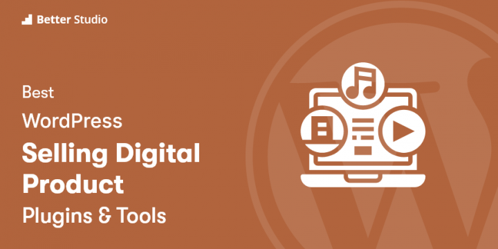 4 Best WordPress Plugins for Selling Digital Products 🥇 2022 (Free & Pro)