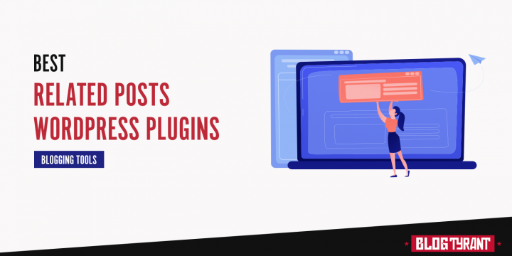 9 Best Related Posts Plugins for WordPress (Free + Paid)