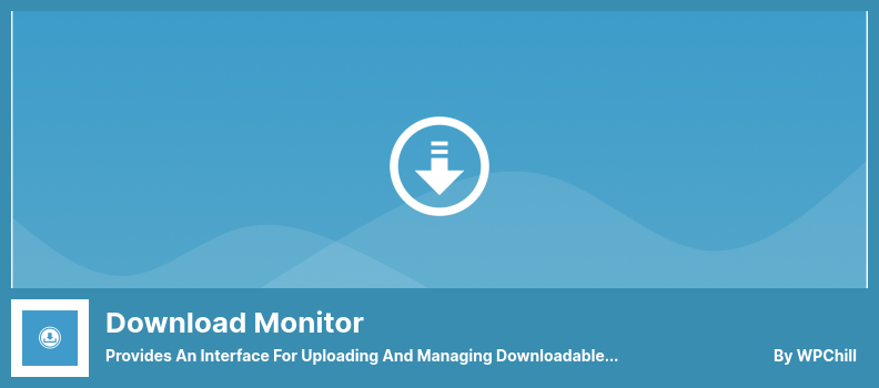 Download Monitor Plugin - Provides an Interface for Uploading and Managing Downloadable Files